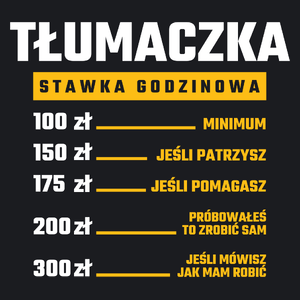 stawka godzinowa tłumaczka - Damska Koszulka Czarna