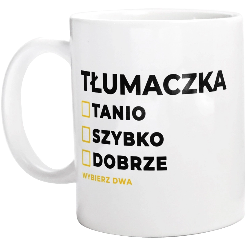 szybko tanio dobrze tłumaczka - Kubek Biały