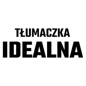 Tłumaczka Idealna - Kubek Biały