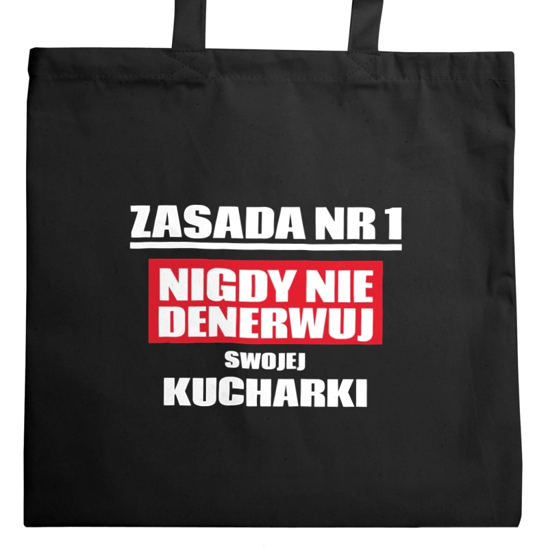 Zasada Nr 1 - Nigdy Nie Denerwuj Swojej Kucharki - Torba Na Zakupy Czarna