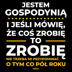 Jeśli Gospodyni Mówi Że Zrobi, To Zrobi - Torba Na Zakupy Czarna