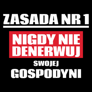 Zasada Nr 1 - Nigdy Nie Denerwuj Swojej Gospodyni - Torba Na Zakupy Czarna