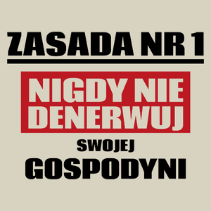 Zasada Nr 1 - Nigdy Nie Denerwuj Swojej Gospodyni - Torba Na Zakupy Natural