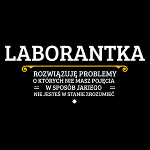 Laborantka - Rozwiązuje Problemy O Których Nie Masz Pojęcia - Torba Na Zakupy Czarna