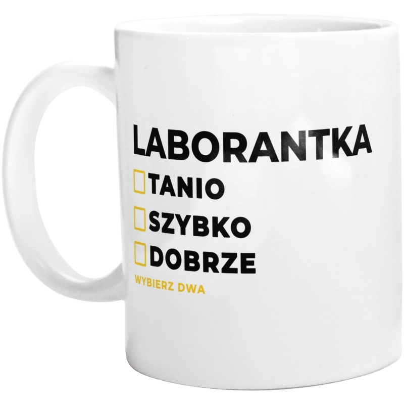 szybko tanio dobrze laborantka - Kubek Biały