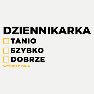 szybko tanio dobrze dziennikarka - Damska Koszulka Biała