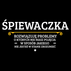 Śpiewaczka - Rozwiązuje Problemy O Których Nie Masz Pojęcia - Torba Na Zakupy Czarna