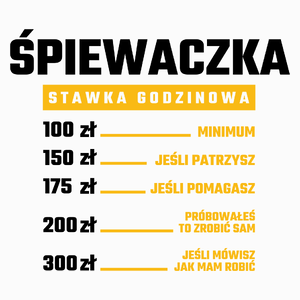 stawka godzinowa śpiewaczka - Poduszka Biała