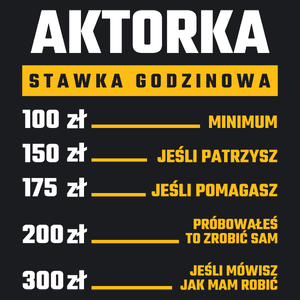 stawka godzinowa aktorka - Damska Koszulka Czarna