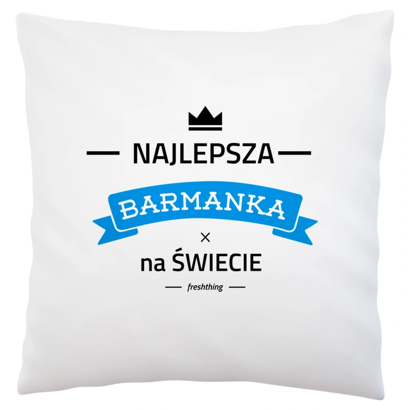 Najlepsza barmanka na świecie - Poduszka Biała