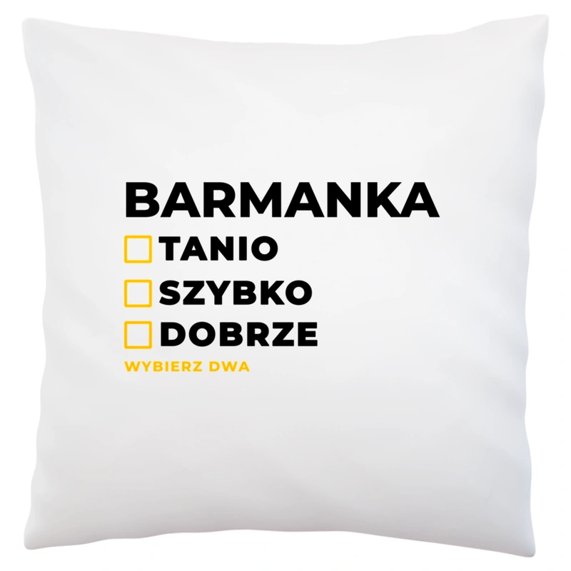 szybko tanio dobrze barmanka - Poduszka Biała