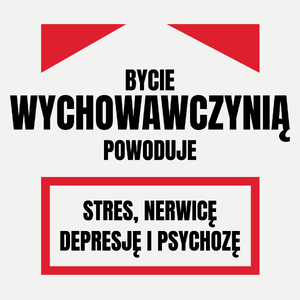 Bycie Wychowawczynią - Damska Koszulka Biała