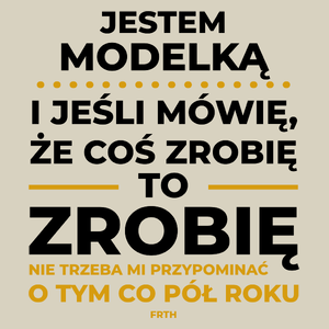 Jeśli Modelka Mówi Że Zrobi, To Zrobi - Torba Na Zakupy Natural