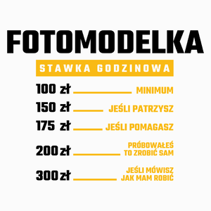 stawka godzinowa fotomodelka - Poduszka Biała