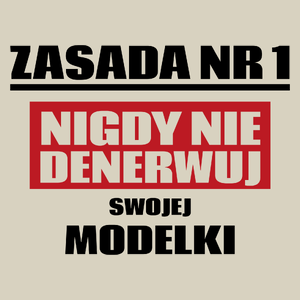 Zasada Nr 1 - Nigdy Nie Denerwuj Swojej Modelki - Torba Na Zakupy Natural