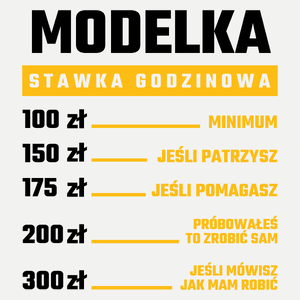 stawka godzinowa modelka - Damska Koszulka Biała