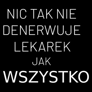 Nic Tak Nie Denerwuje Lekarek Jak Wszystko - Torba Na Zakupy Czarna