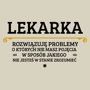 Lekarka - Rozwiązuje Problemy O Których Nie Masz Pojęcia - Torba Na Zakupy Natural