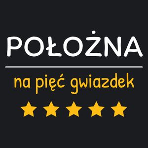 Położna Na 5 Gwiazdek - Damska Koszulka Czarna