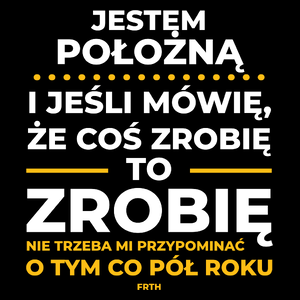 Jeśli Położna Mówi Że Zrobi, To Zrobi - Torba Na Zakupy Czarna