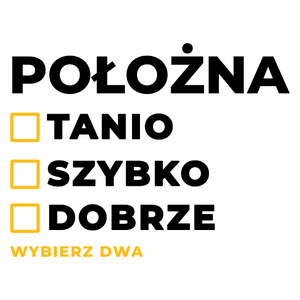 szybko tanio dobrze położna - Kubek Biały