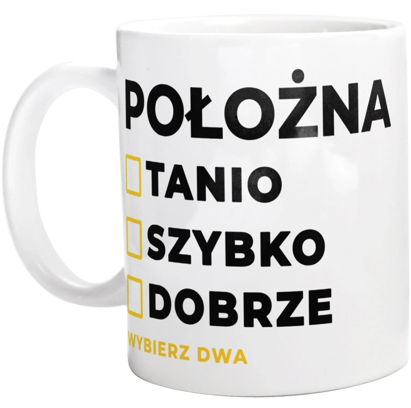 szybko tanio dobrze położna - Kubek Biały