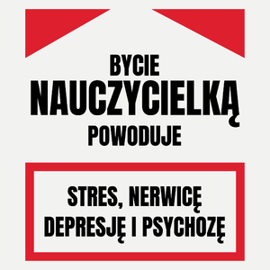 Bycie Nauczycielką - Damska Koszulka Biała