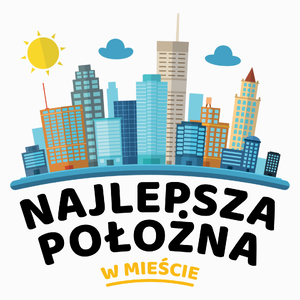 Najlepsza Położna W Mieście - Poduszka Biała