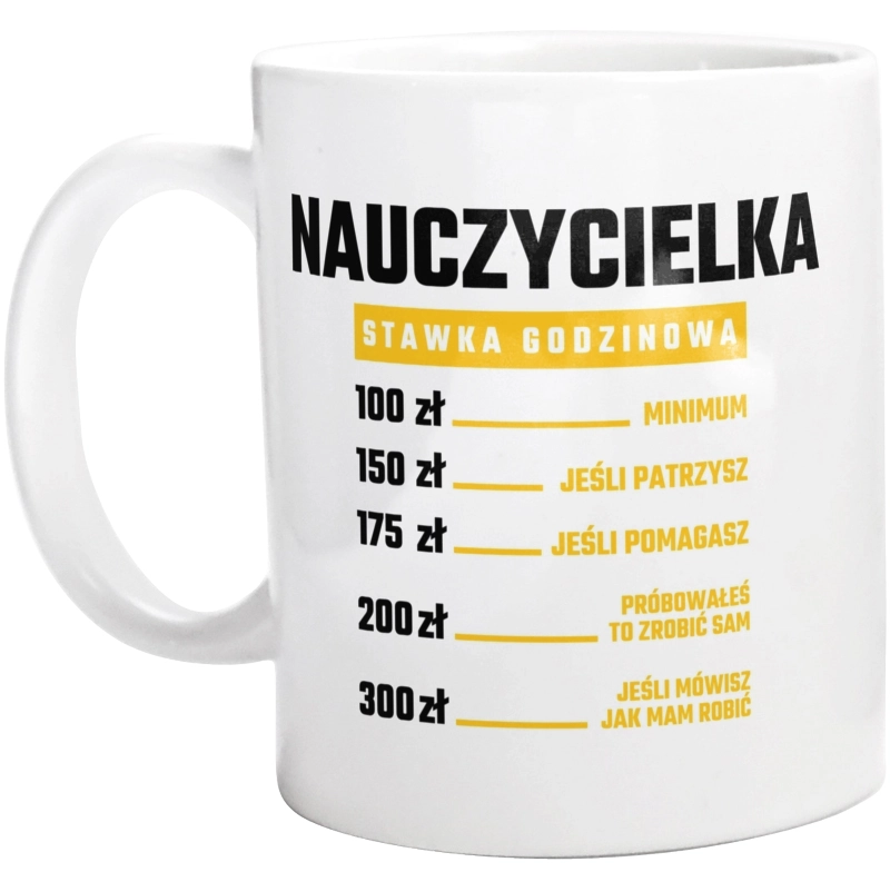 stawka godzinowa nauczycielka - Kubek Biały