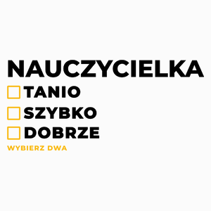 szybko tanio dobrze nauczycielka - Poduszka Biała