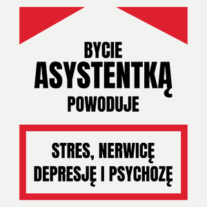 Bycie Asystentką - Damska Koszulka Biała