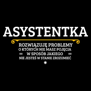 Asystentka - Rozwiązuje Problemy O Których Nie Masz Pojęcia - Torba Na Zakupy Czarna