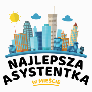 Najlepsza Asystentka W Mieście - Poduszka Biała