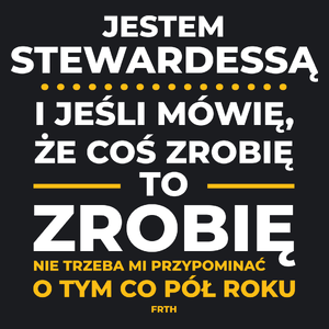 Jeśli Stewardessa Mówi Że Zrobi, To Zrobi - Damska Koszulka Czarna