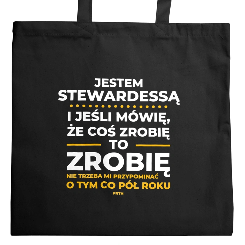 Jeśli Stewardessa Mówi Że Zrobi, To Zrobi - Torba Na Zakupy Czarna