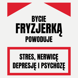 Bycie Fryzjerką - Damska Koszulka Biała