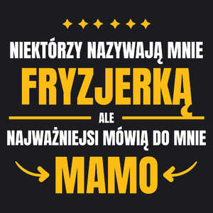 Mama Fryzjerka - Damska Koszulka Czarna