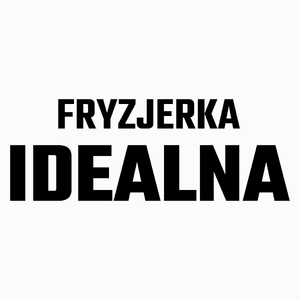 Fryzjerka Idealna - Poduszka Biała