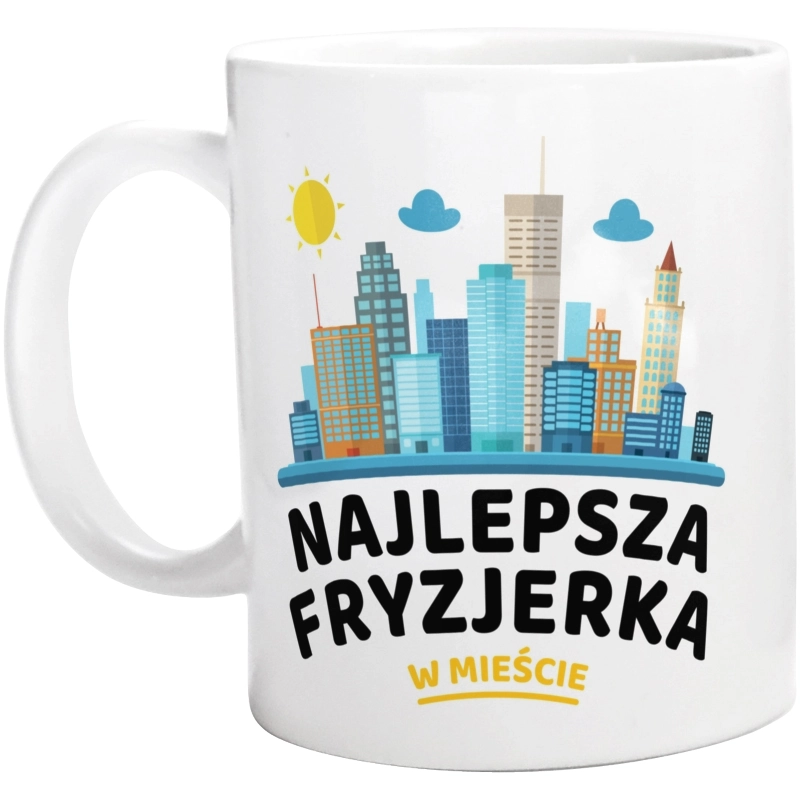 Najlepsza Fryzjerka W Mieście - Kubek Biały