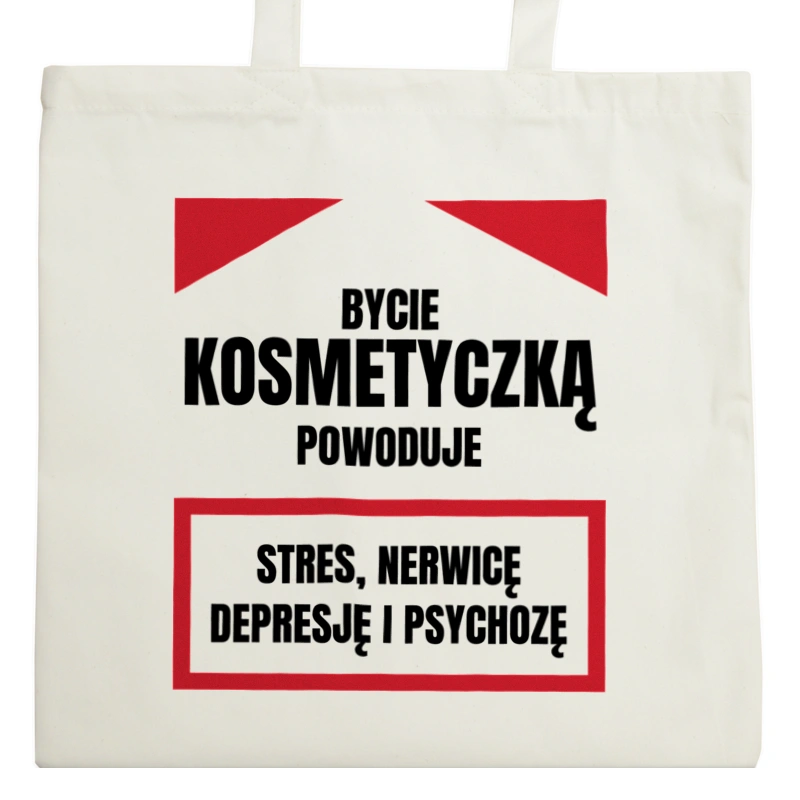 Bycie Kosmetyczką - Torba Na Zakupy Natural