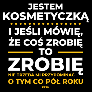 Jeśli Kosmetyczka Mówi Że Zrobi, To Zrobi - Torba Na Zakupy Czarna