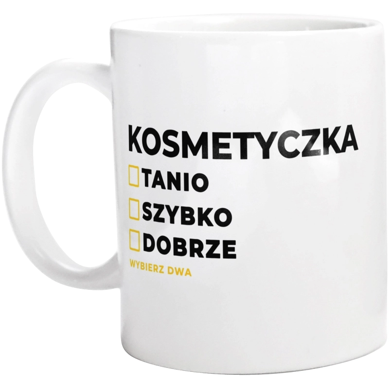 szybko tanio dobrze kosmetyczka - Kubek Biały