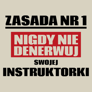 Zasada Nr 1 - Nigdy Nie Denerwuj Swojej Instruktorki - Torba Na Zakupy Natural