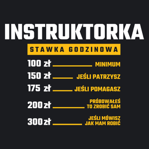 stawka godzinowa instruktorka - Damska Koszulka Czarna