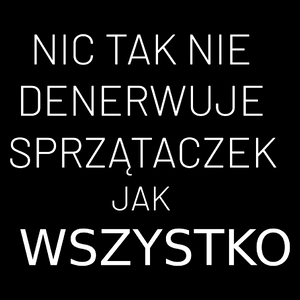 Nic Tak Nie Denerwuje Sprzątaczek Jak Wszystko - Torba Na Zakupy Czarna