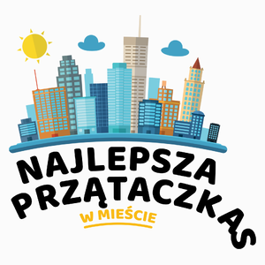 Najlepsza Sprzątaczka W Mieście - Poduszka Biała