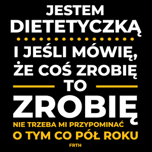 Jeśli Dietetyczka Mówi Że Zrobi, To Zrobi - Torba Na Zakupy Czarna