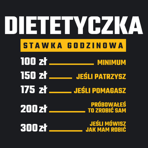 stawka godzinowa dietetyczka - Damska Koszulka Czarna