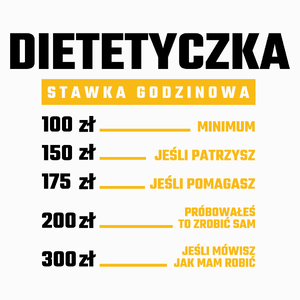 stawka godzinowa dietetyczka - Poduszka Biała