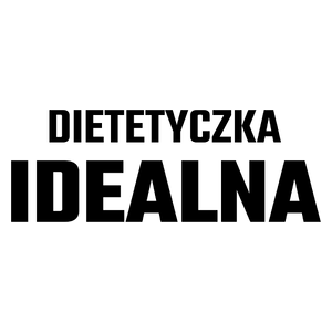 Dietetyczka Idealna - Kubek Biały